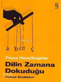 Dilin Zamana Dokuduğu