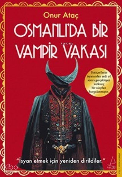Osmanlı’da Bir Vampir Vakası - Onur Ataç