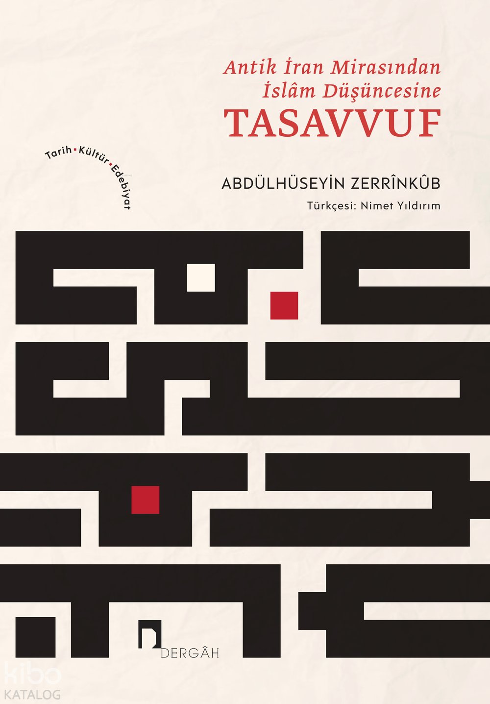 Antik İran Mirasından İslam Düşüncesine Tasavvuf