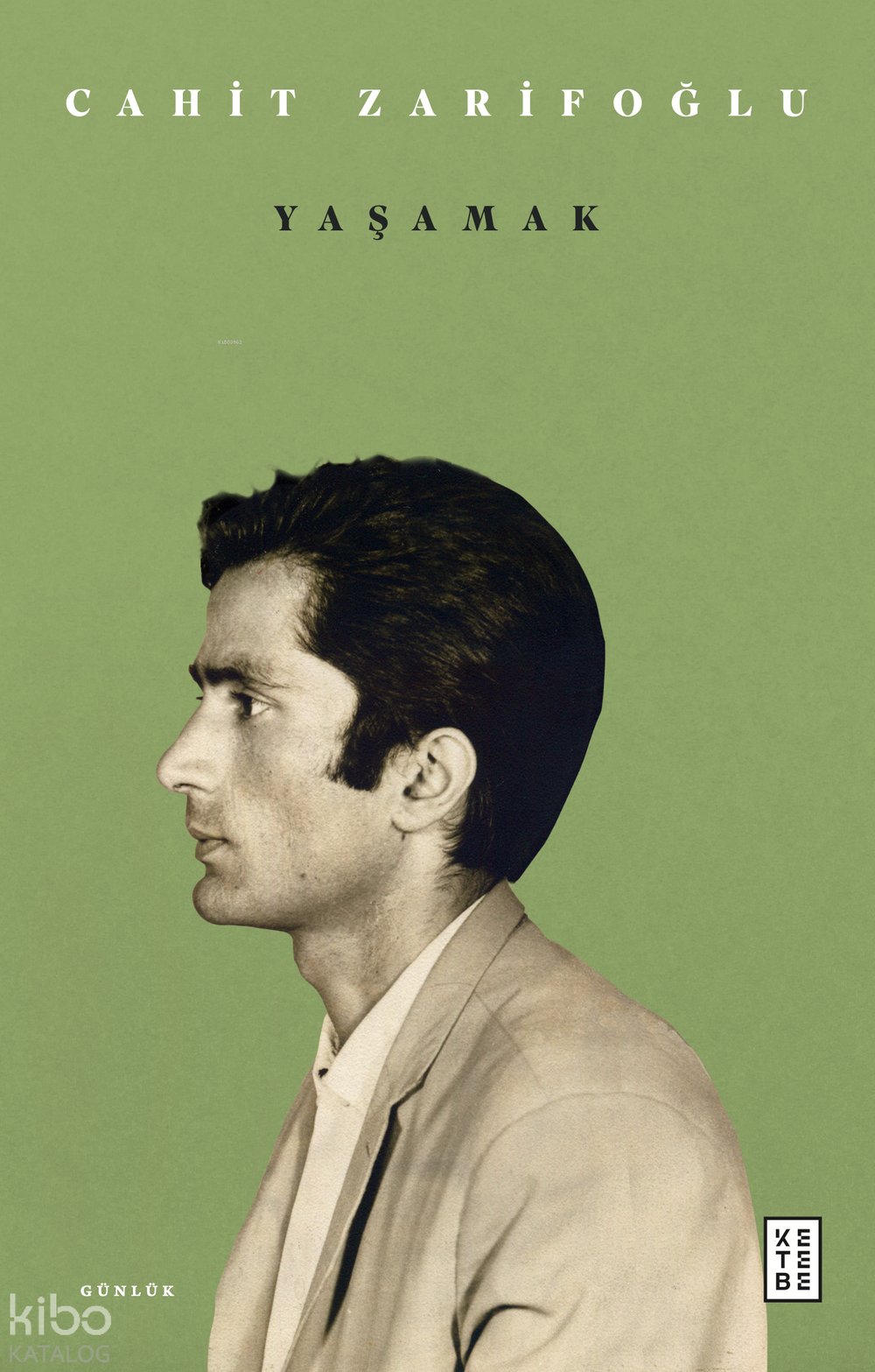 Yaşamak - Cahit Zarifoğlu