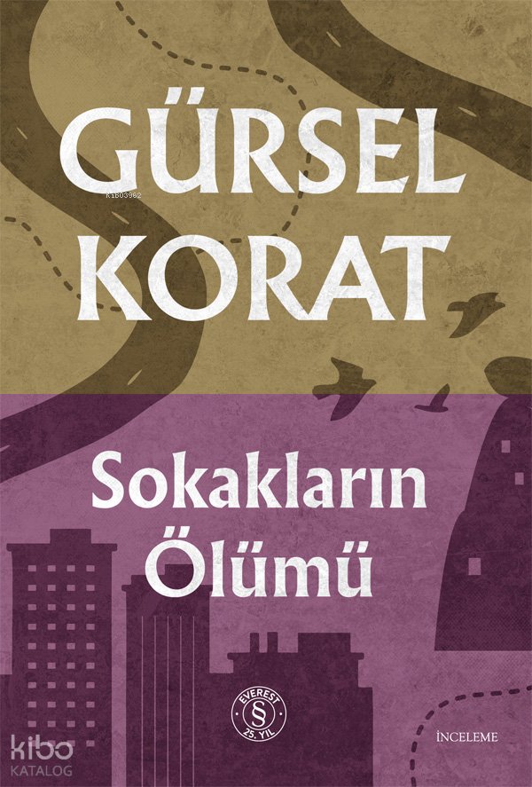 Sokakların Ölümü - Gürsel Korat