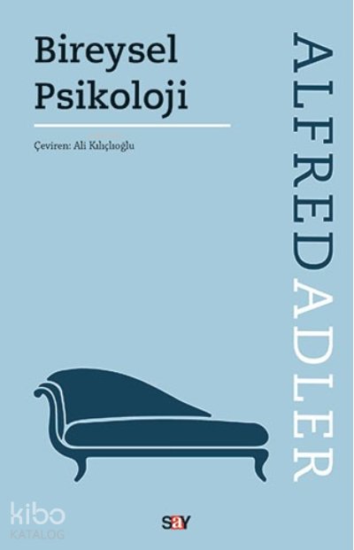 Bireysel Psikoloji - Alfred Adler