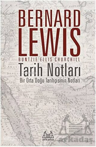 Tarih Notları - Bernard Lewis