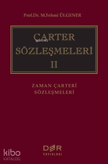 Çarter Sözleşmeleri II (Ciltli)