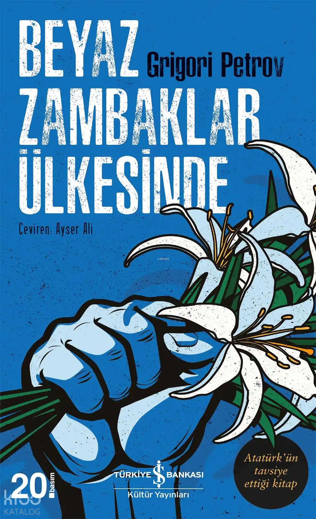 Beyaz Zambaklar Ülkesinde - Grigoriy Petrov