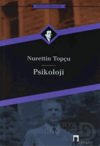 PSİKOLOJİ / NURETTİN TOPÇU