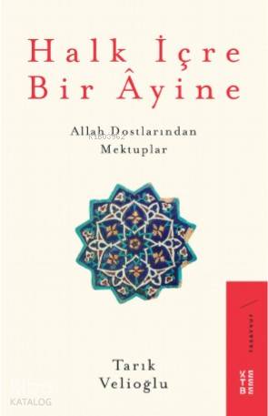 Halk İçre Bir Âyine - Tarık Velioğlu