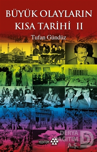 BÜYÜK OLAYLARIN KISA TARİHİ II
