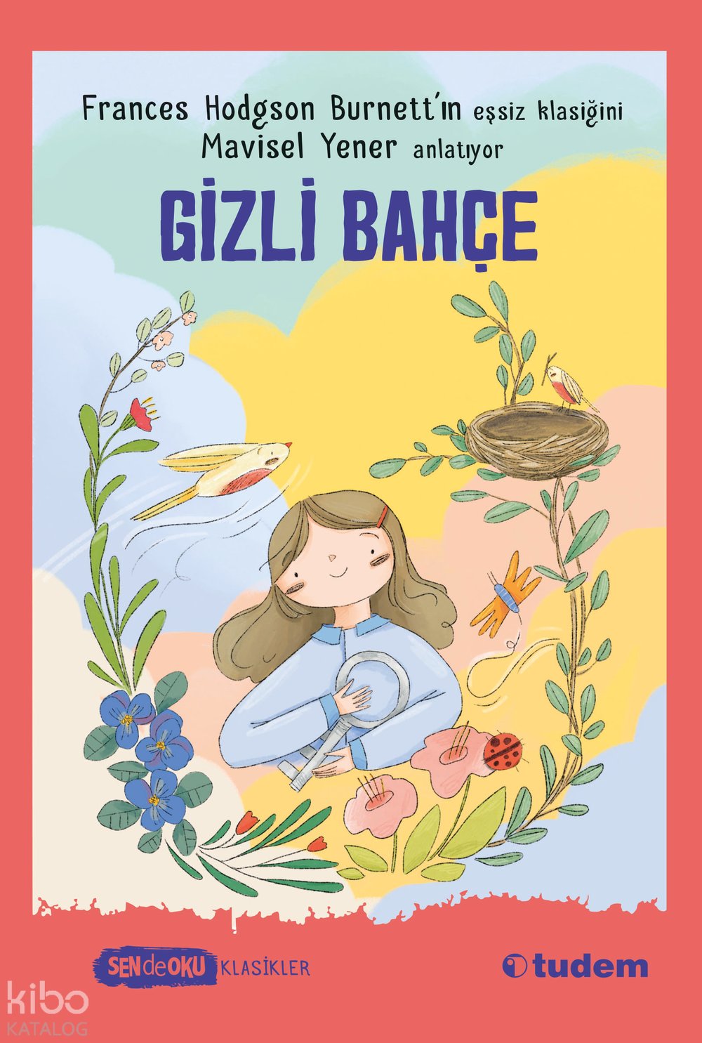 Gizli Bahçe - Frances Hodgson Burnett