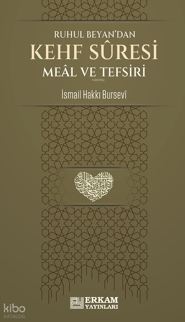 Kehf Suresi Meâl ve Tefsiri - İsmail Hakkı Bursevi