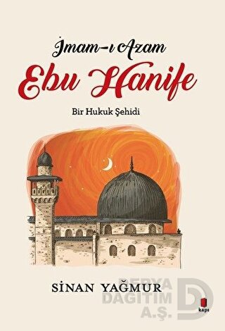 İMAM-I AZAM EBU HANİFE / SİNAN YAĞMUR