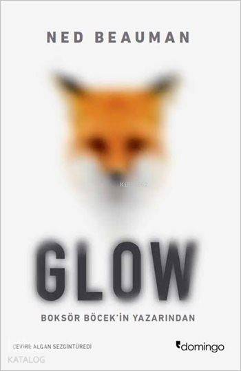 Glow - Ned Beauman