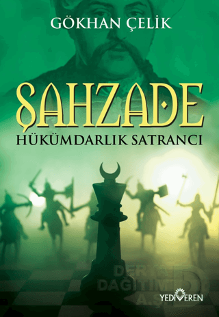ŞAHZADE - HÜKÜMDARLIK SATRANCI