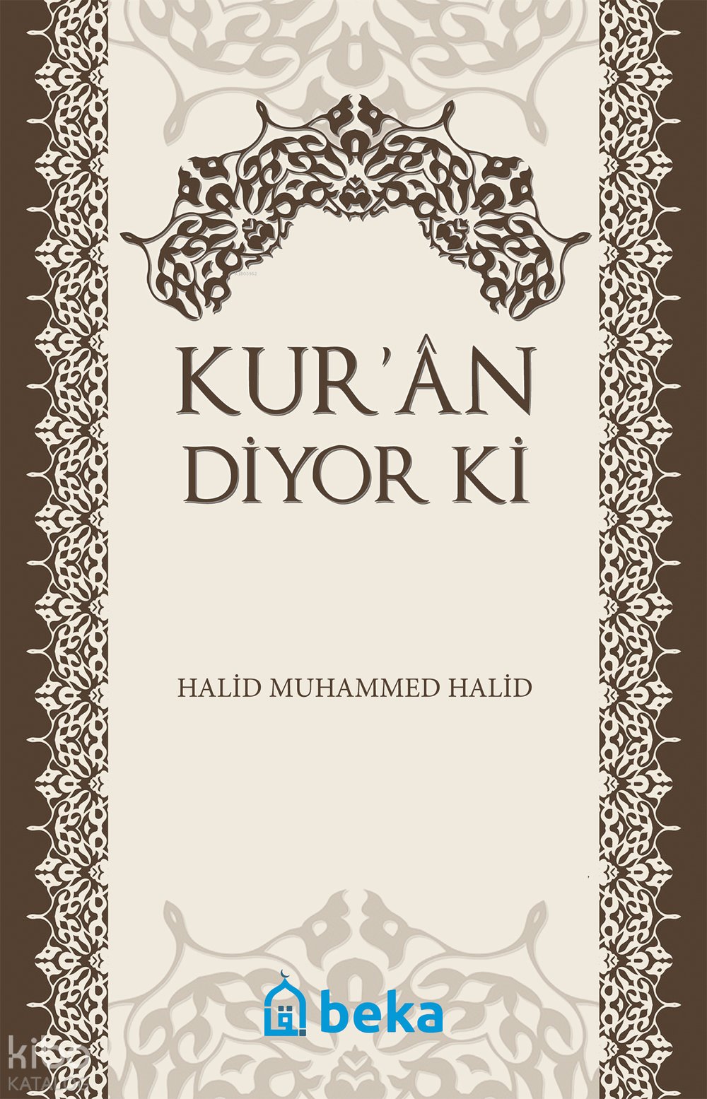 Kuran Diyor ki - Halid Muhammed Halid