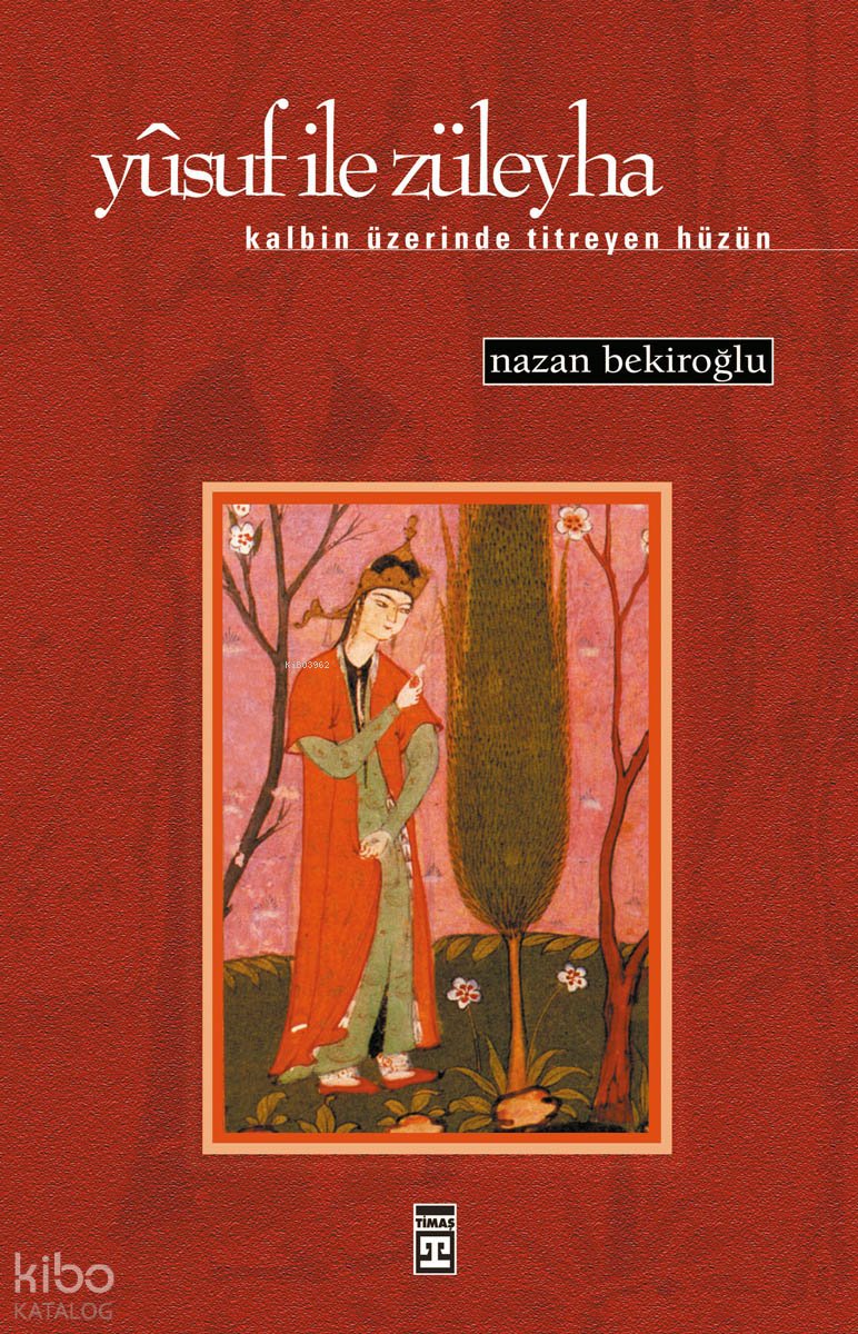 Yusuf İle Züleyha - Nazan Bekiroğlu