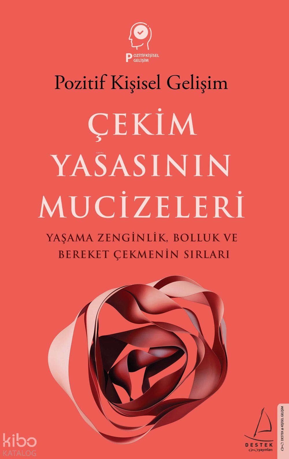 Çekim Yasasının Mucizeleri