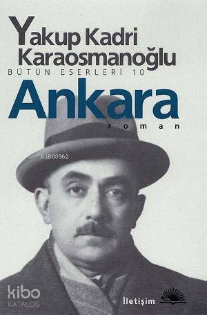 Ankara - Yakup Kadri Karaosmanoğlu