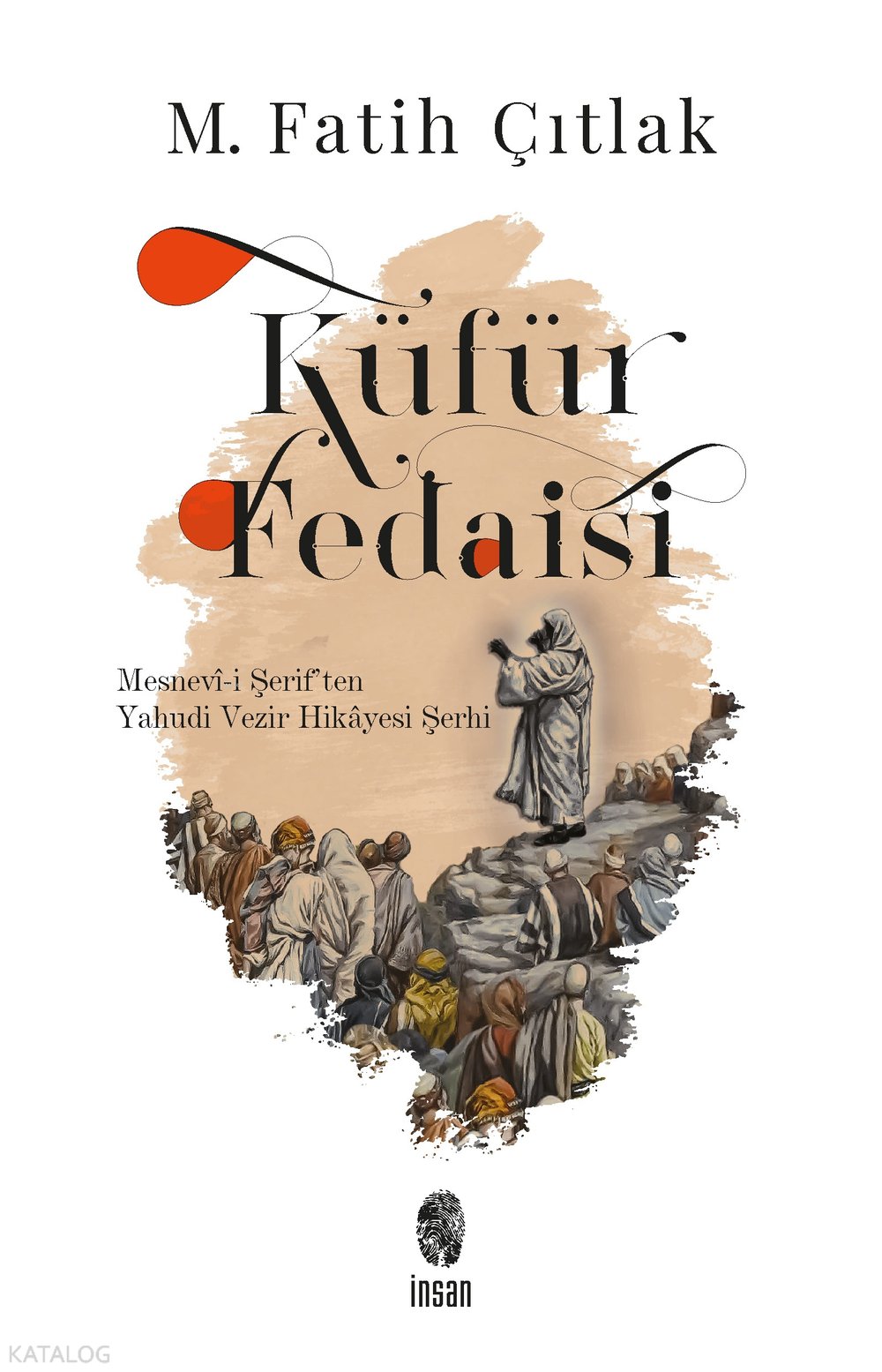 Küfür Fedaisi - M. Fatih Çıtlak