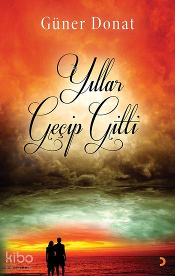 Yıllar Geçip Gitti - Güner Donat