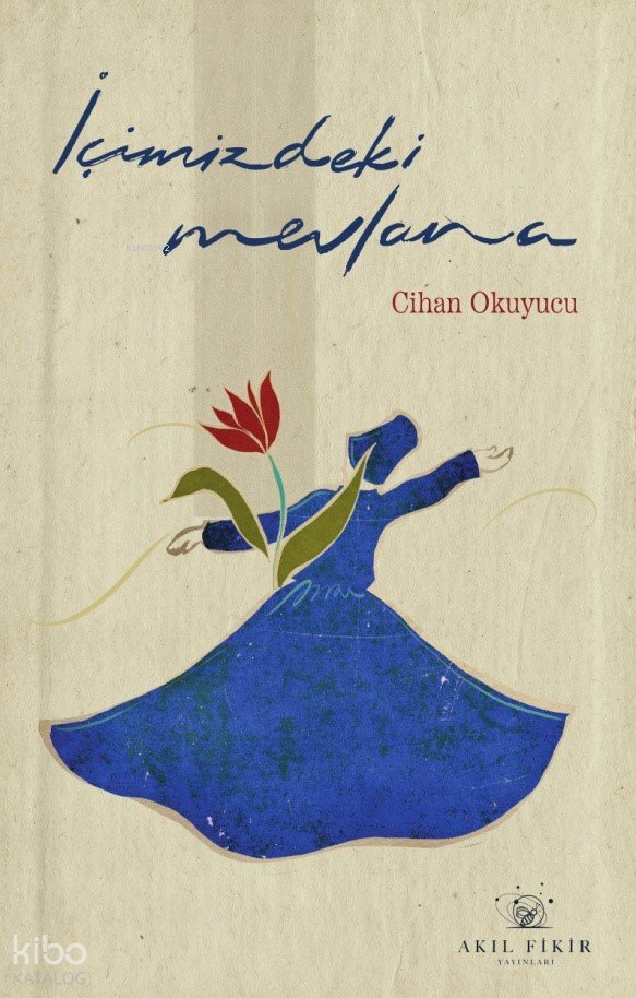 İçimizdeki Mevlana - Cihan Okuyucu