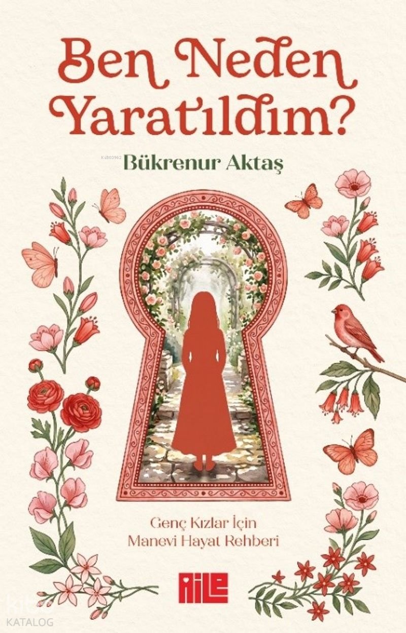 Ben Neden Yaratıldım?