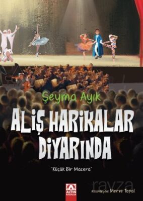 ALİŞ HARİKALAR DİYARINDA