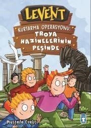 LEVENT KURTARMA OPERASYONU - TROYA HAZİNELERİNİN PEŞİNDE