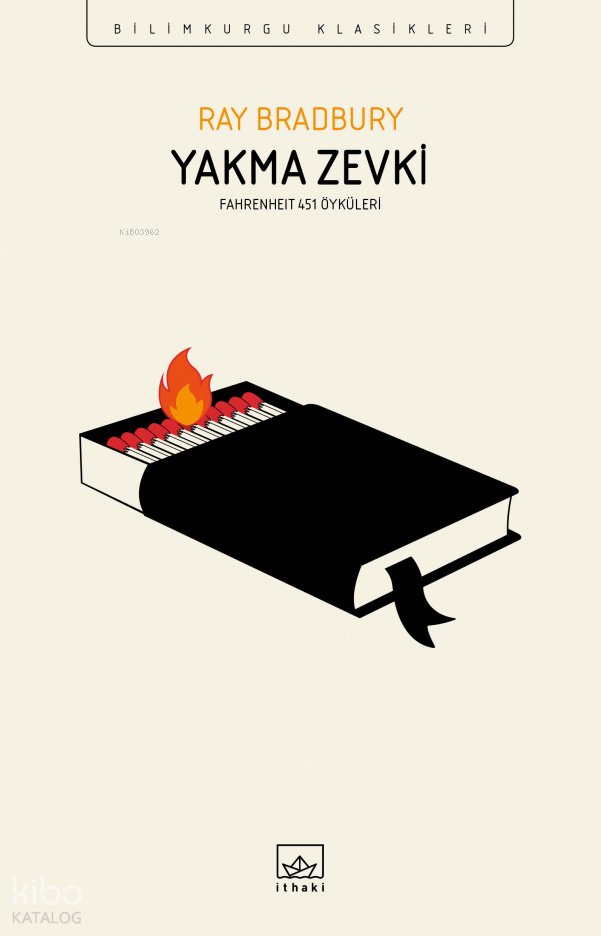 Yakma Zevki - Fahrenheit 451 Öyküleri - Ray Douglas Bradbury
