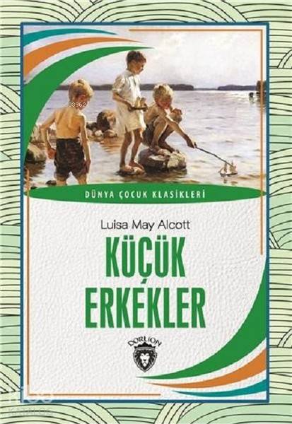 Küçük Erkekler - Louisa May Alcott