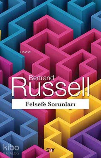 Felsefe Sorunları - Bertrand Russell
