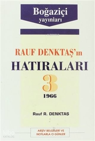 Rauf Denktaş'ın Hatıraları 3. Cilt