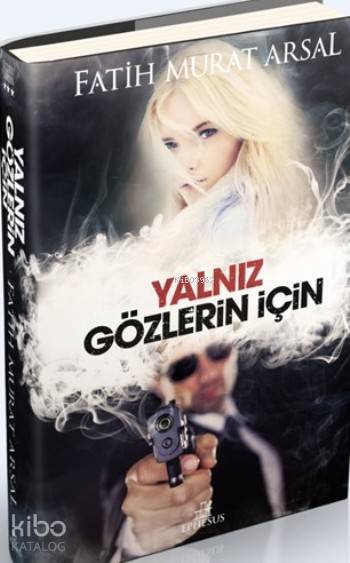 Yalnız Gözlerin İçin (Ciltli) - Fatih Murat Arsal