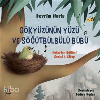 Gökyüzünün Yüzü ve Söğütbülbülü Bübü - Devrim Horlu