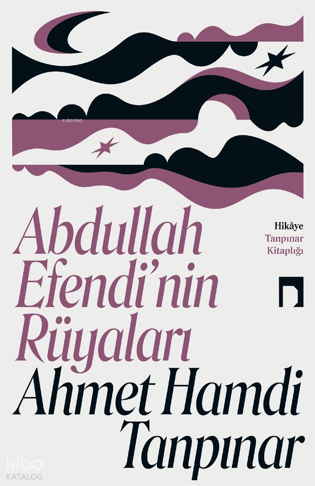 Abdullah Efendi'nin Rüyaları - Ahmet Hamdi Tanpınar