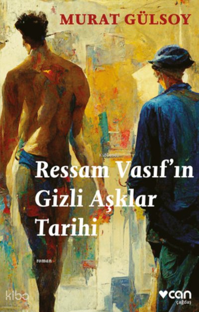 Ressam Vasıf'ın Gizli Aşklar Tarihi - Murat Gülsoy