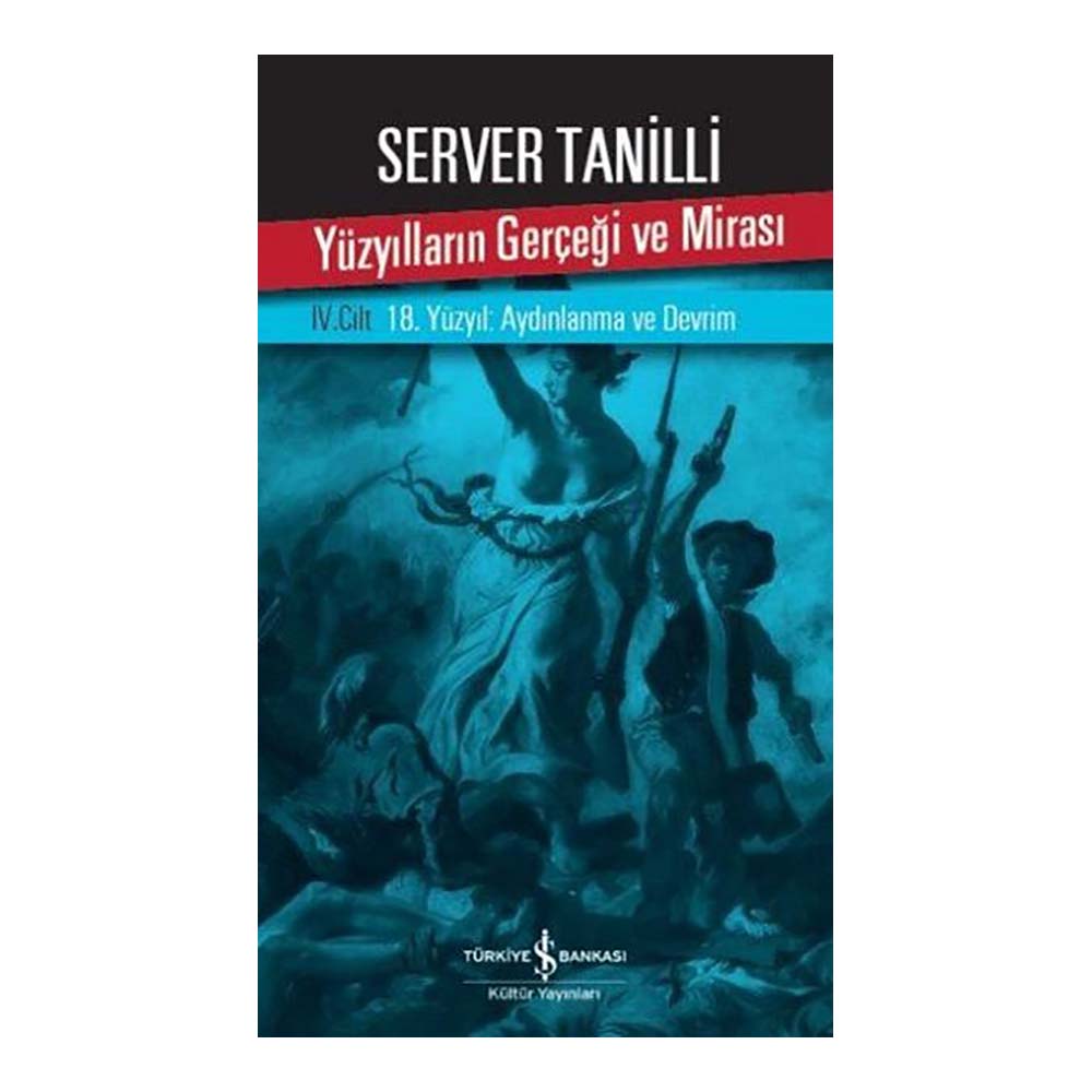YÜZYILLARIN GERÇEĞİ VE MİRASI IV