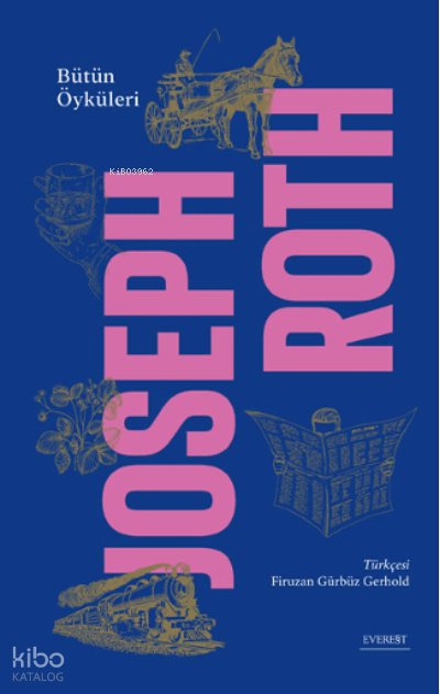 Bütün Öyküleri - Joseph Roth
