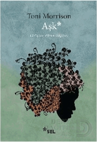 AŞK / TONİ MORRİSON