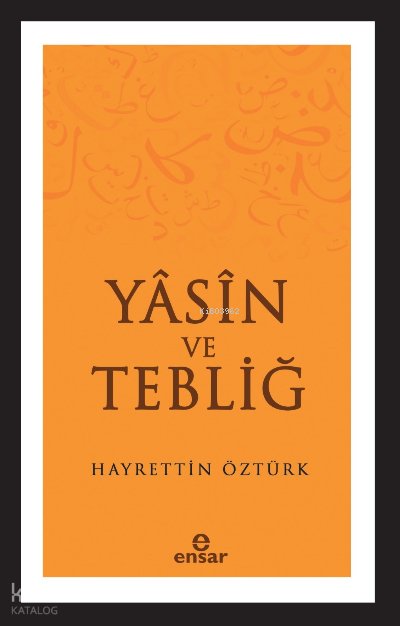 Yasin ve Tebliğ - Hayrettin Öztürk