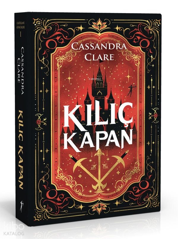 Kılıç Kapan (Ciltli) - Cassandra Clare