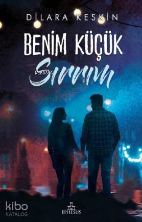 Benim Küçük Sırrım (Ciltsiz) - Dilara Keskin