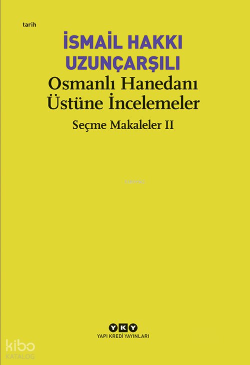 Osmanlı Hanedanı Üstüne İncelemeler