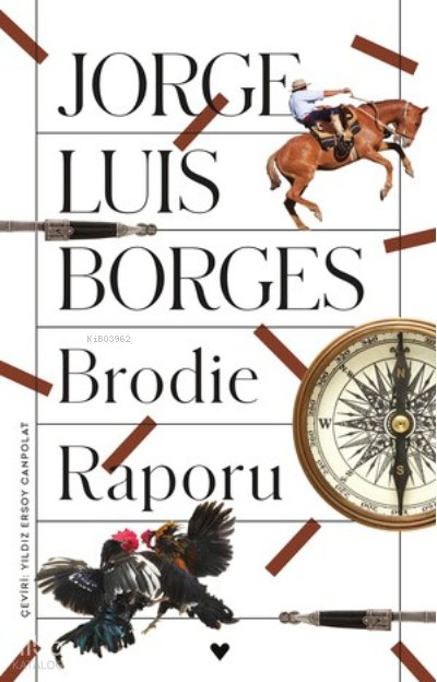 Brodie Raporu - Jorge Luis Borges