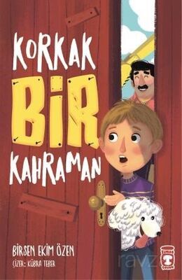 KORKAK BİR KAHRAMAN / BİRSEN EKİM ÖZEN
