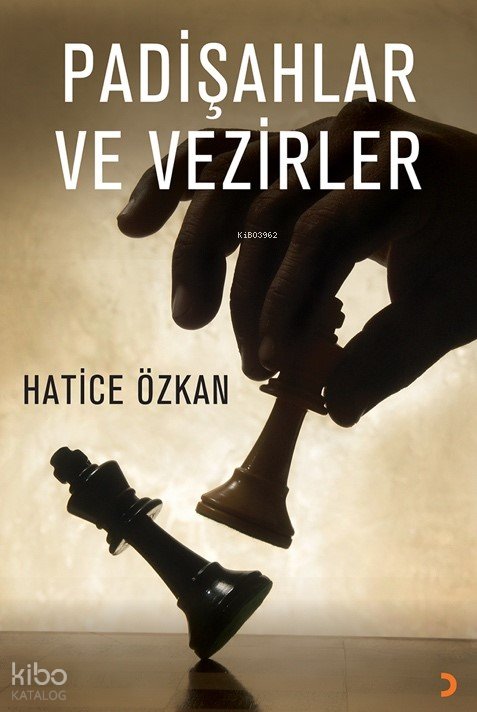 Padişahlar ve Vezirler - Hatice Özkan
