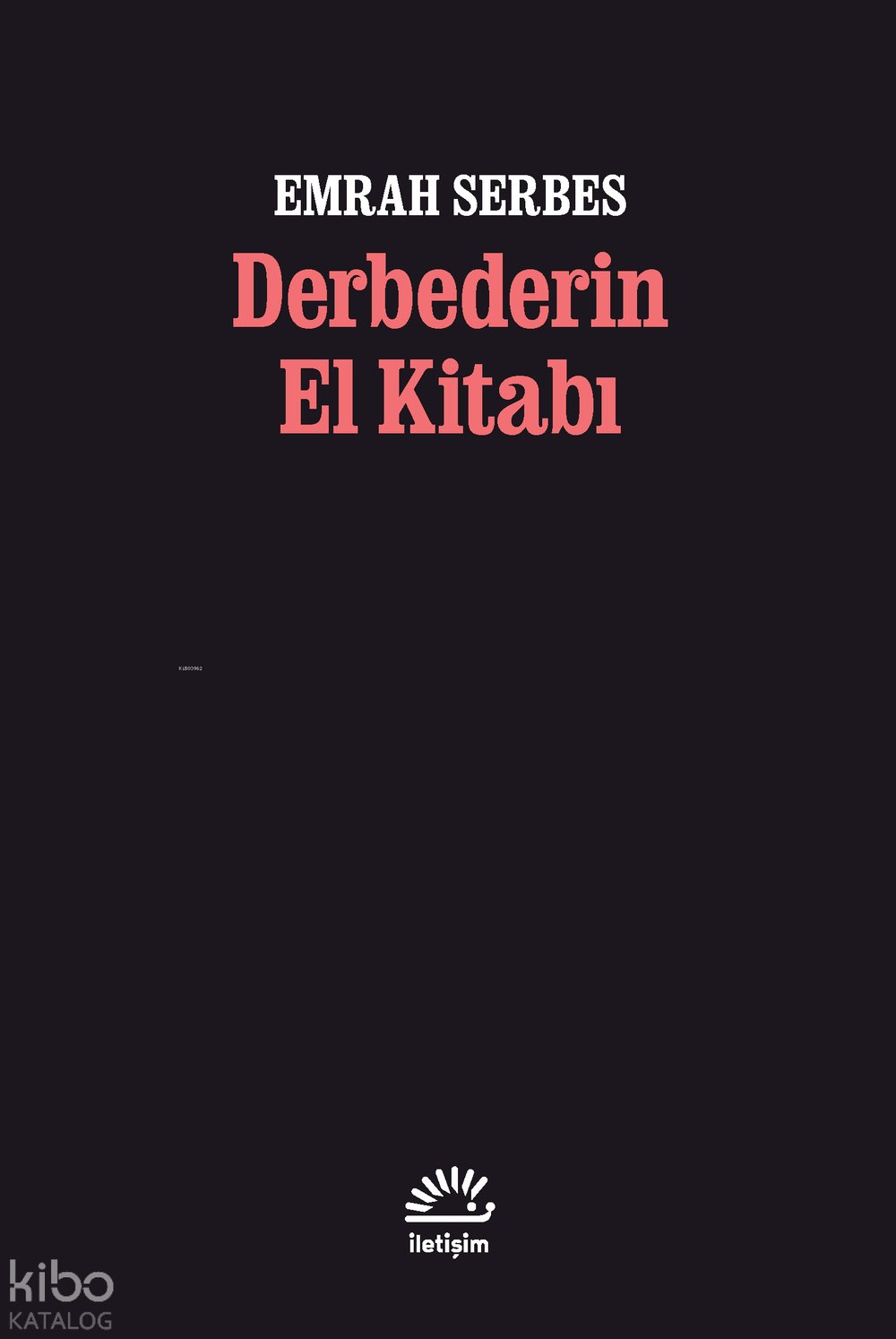 Derbederin El Kitabı - Emrah Serbes