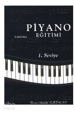 Piyano Eğitimi - Elvan Gezek Yurtalan