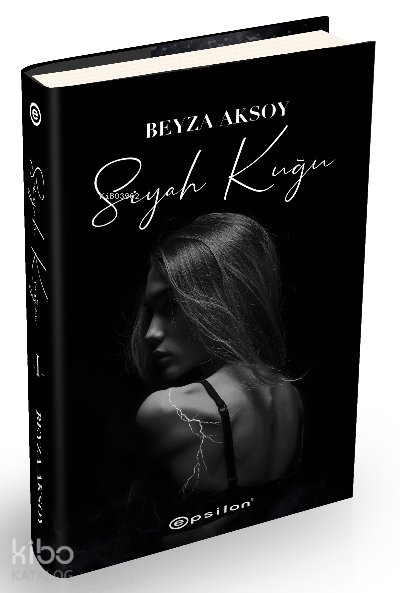 Siyah Kuğu – I (Ciltli) - Beyza Aksoy