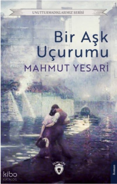 Bir Aşk Uçurumu - Mahmut Yesari