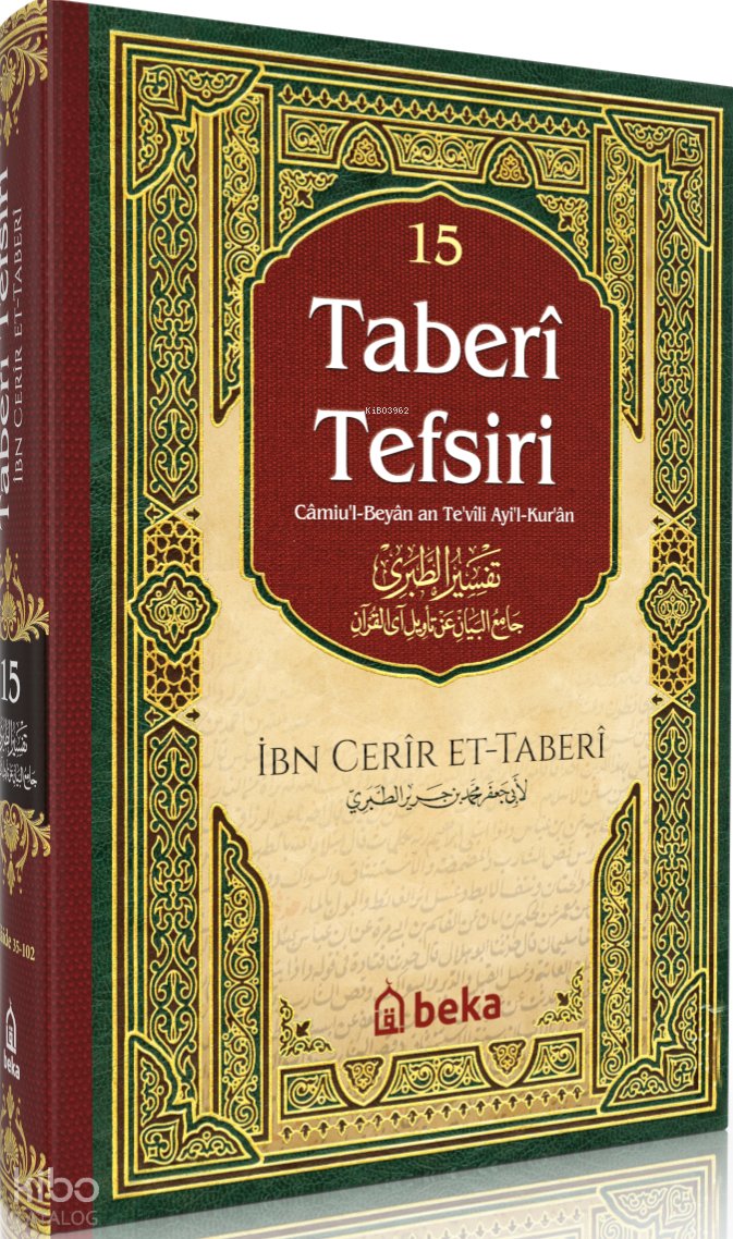 Taberi Tefsiri 15. Cilt - Camiul Beyan An Tevili Ayıl Kuran - İmam Taberi